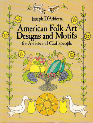 American Folk Art Designs And Motifs For Artists And Craftspeople (Dover Pictorial Archive),New