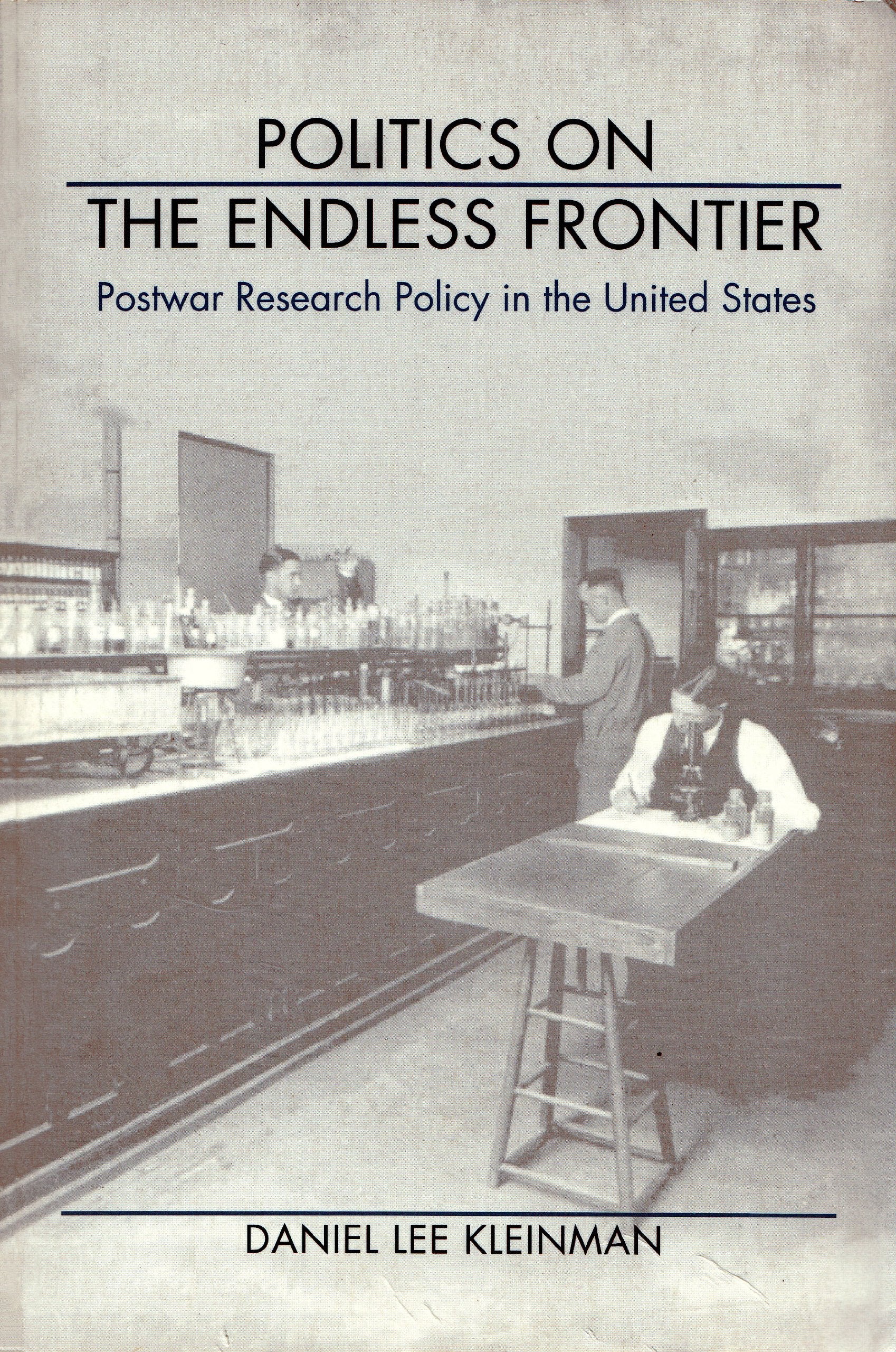 Politics On The Endless Frontier: Postwar Research Policy In The United States-used