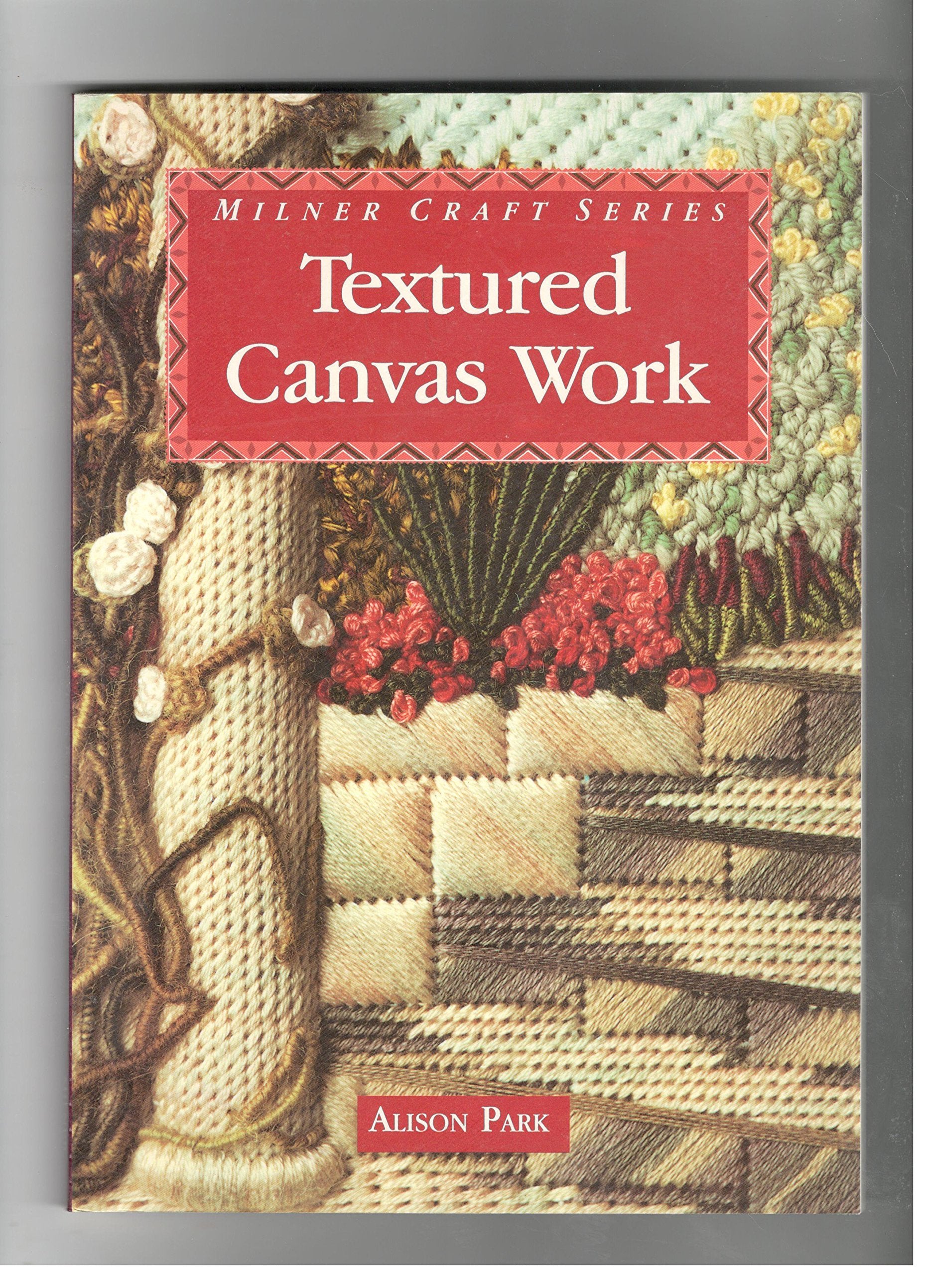 Textured Canvas Work (Milner Craft Series),Used