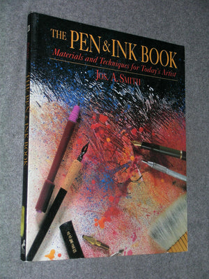 The Pen And Ink Book: Materials And Techniques For Today'S Artist (Watsonguptill Materials And Techniques),New