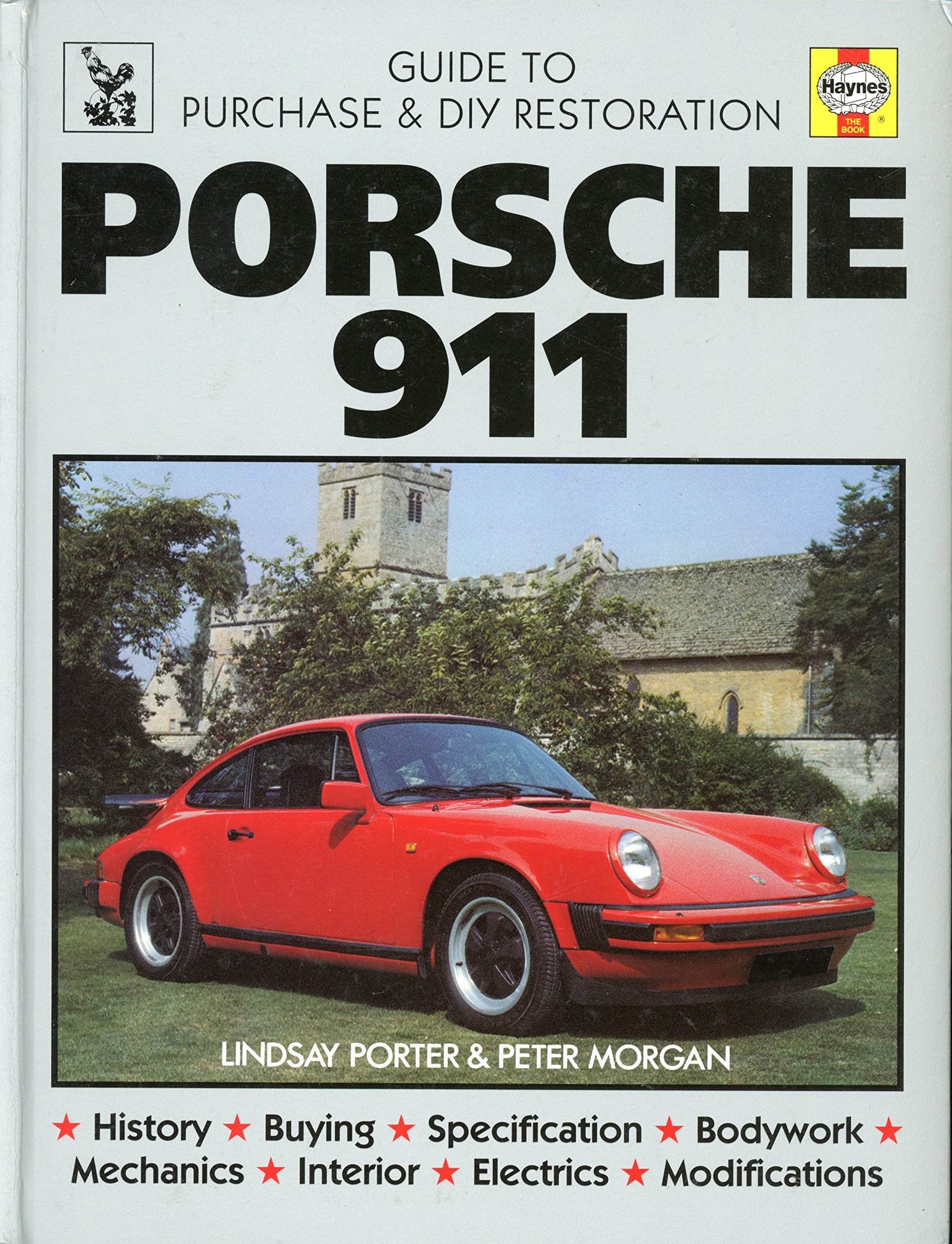 Porsche 911: Guide To Purchase & D.I.Y. Restoration