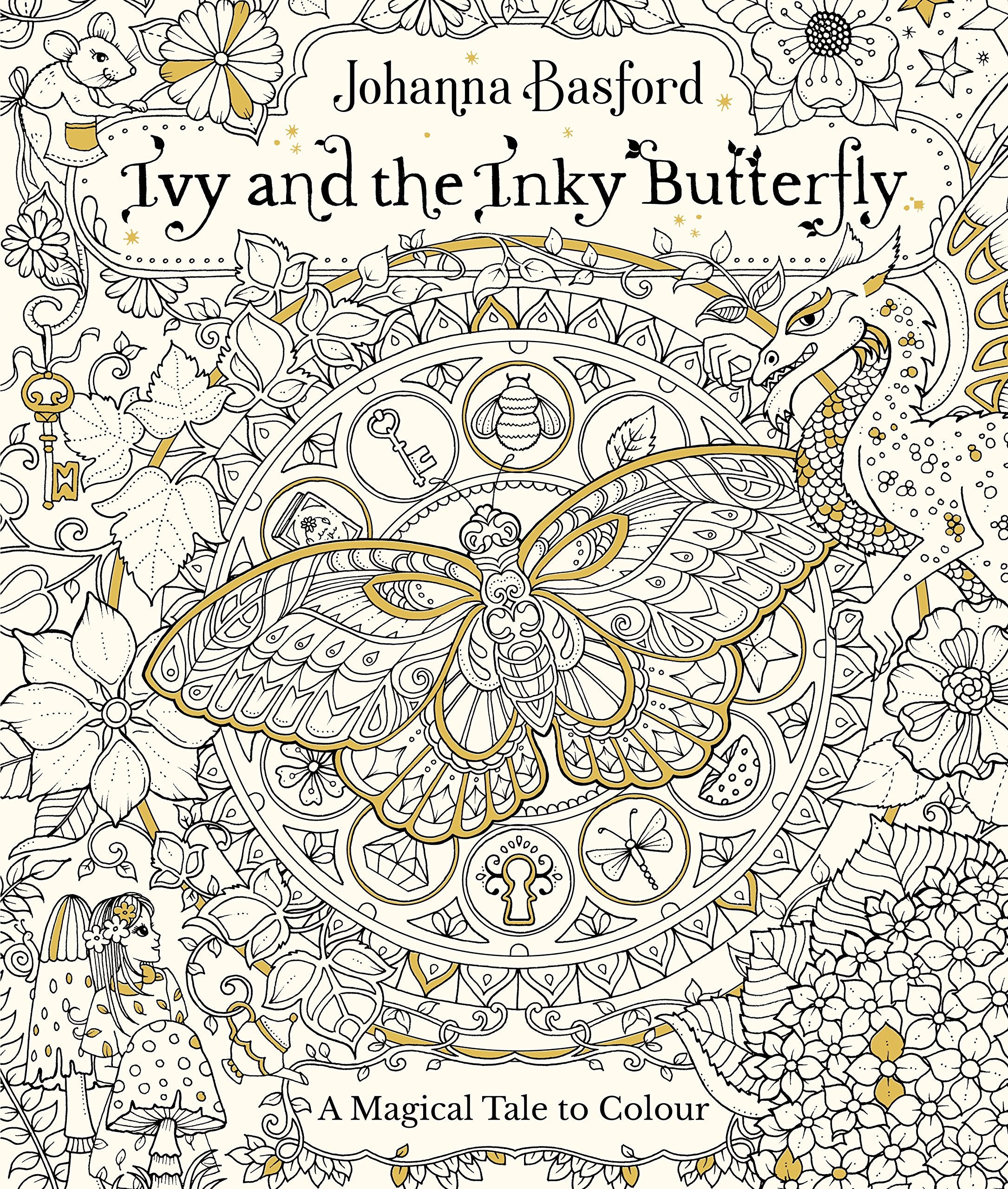 Ivy and the Inky Butterfly: A Magical Tale to Colour,Used