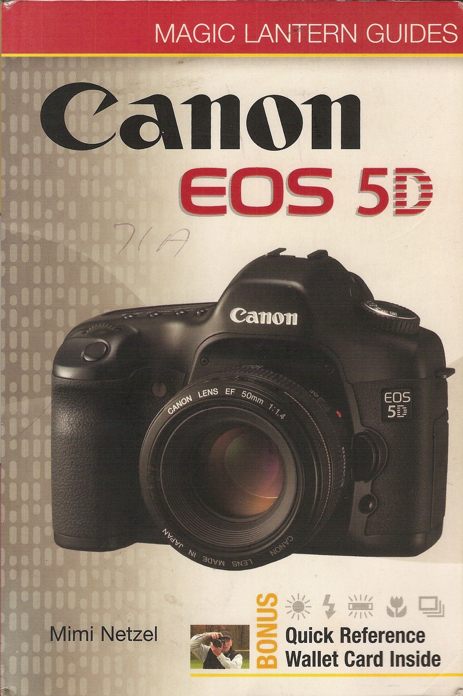 Magic Lantern Guides: Canon Eos 5D