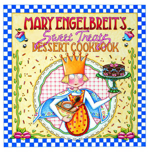 Mary Engelbreit'S Sweet Treats Dessert Cookbook,New