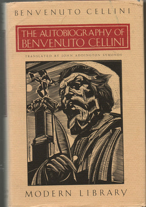 The Autobiography of Benvenuto Cellini,Used