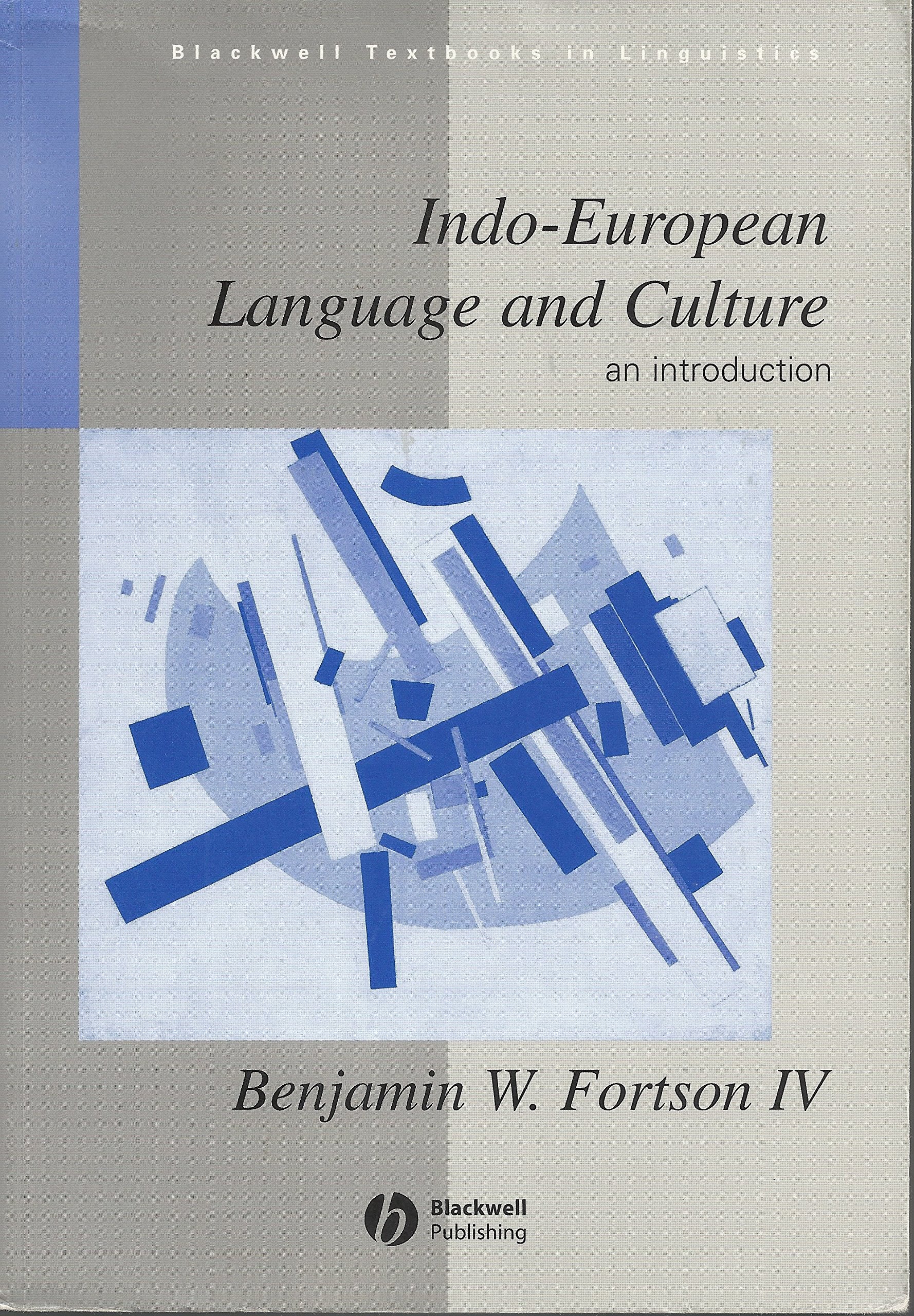 Indoeuropean Language Culture: An Introduction (Blackwell Textbooks In Linguistics)