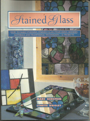 Stained Glass: How To Make Stunning Stained Glass Items Using Modern Materials And Traditional Techniques11 Projects (Contempor-new