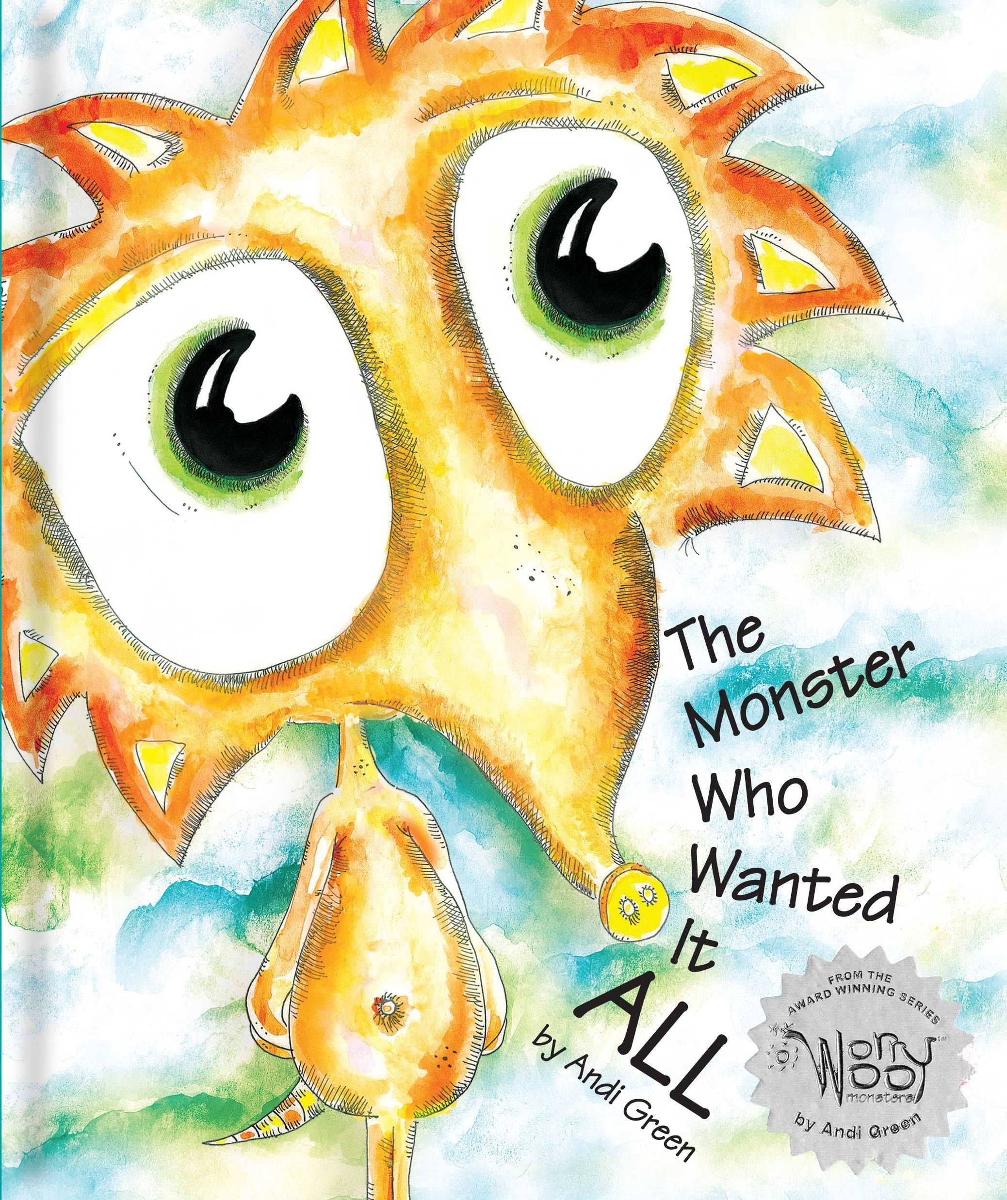 The Monster Who Wanted It All: A Children'S Book About Gratitude (The Worrywoo Monsters Series)-new
