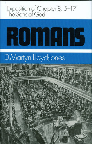 The Sons of God: Exposition of Chapter 8:517 (Romans Series),Used