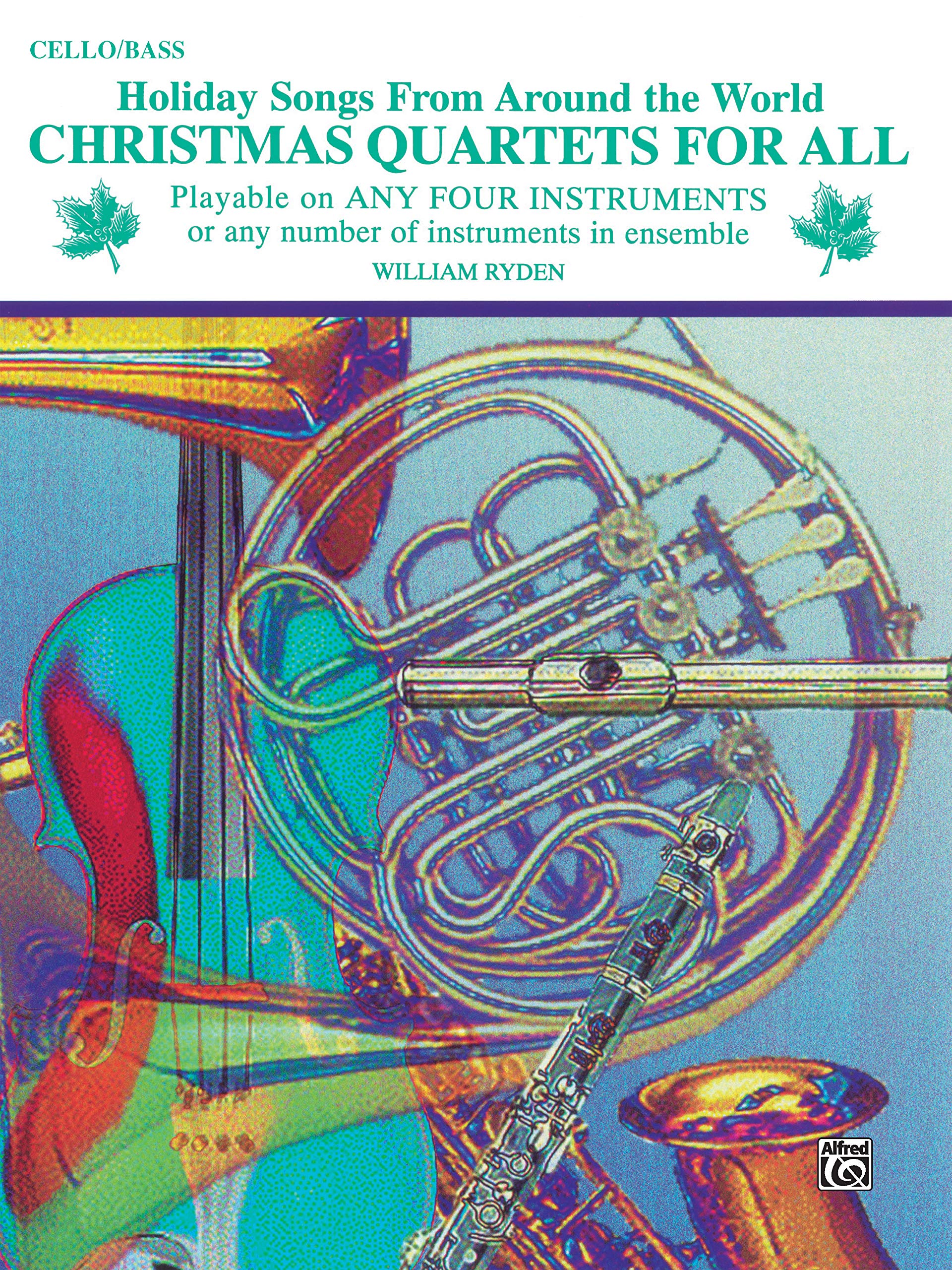 Christmas Quartets for All (Holiday Songs from Around the World): Cello/Bass (For All Series),Used