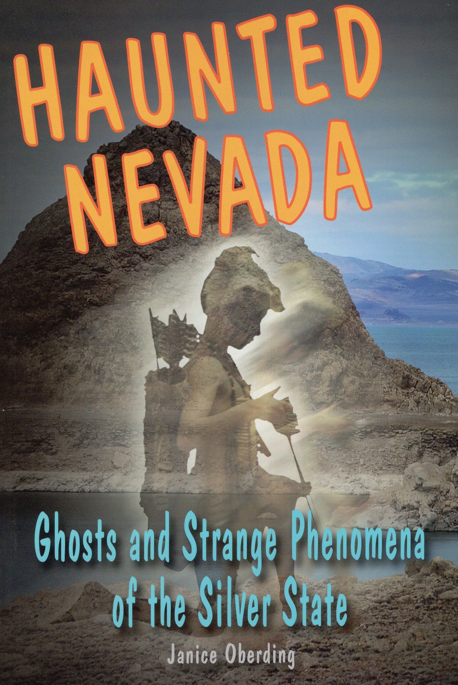 Haunted Nevada: Ghosts And Strange Phenomena Of The Silver State (Haunted Series),Used