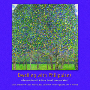 Dwelling with Philippians: A Conversation with Scripture Through Image and Word,Used