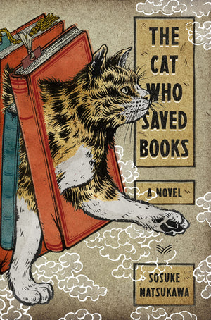 The Cat Who Saved Books: A Novel-new