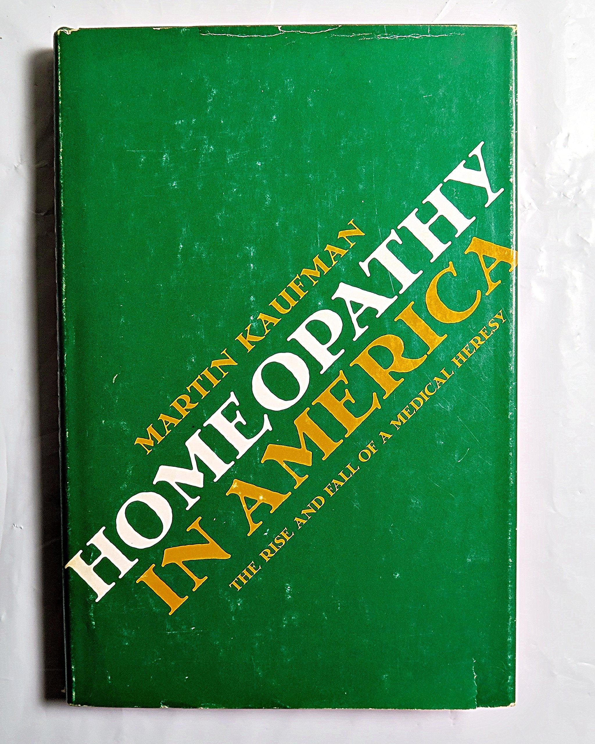Homeopathy In America: The Rise And Fall Of A Medical Heresy