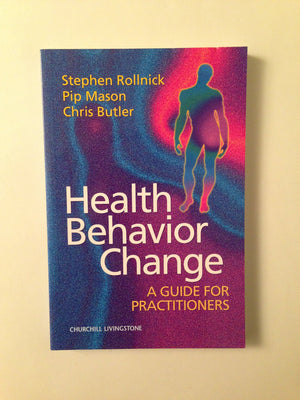 Health Behavior Change: A Guide for Practitioners,New