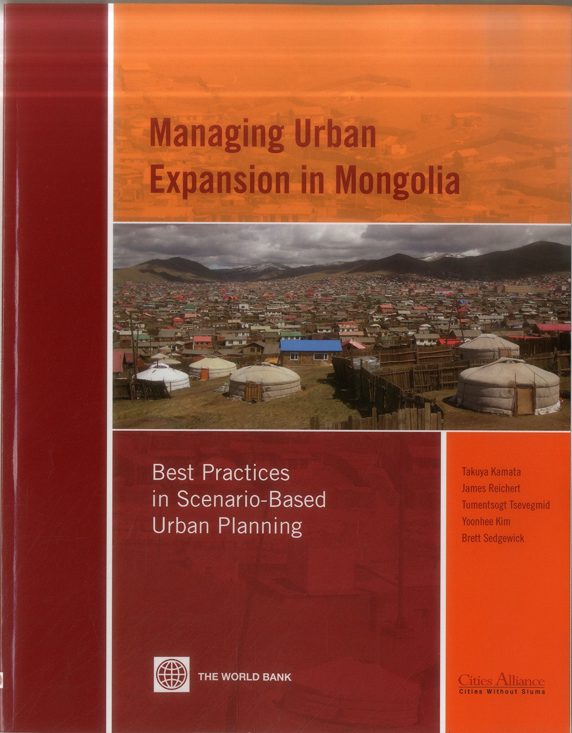 Managing Urban Expansion In Mongolia: Best Practices In Scenariobased Urban Planning,New