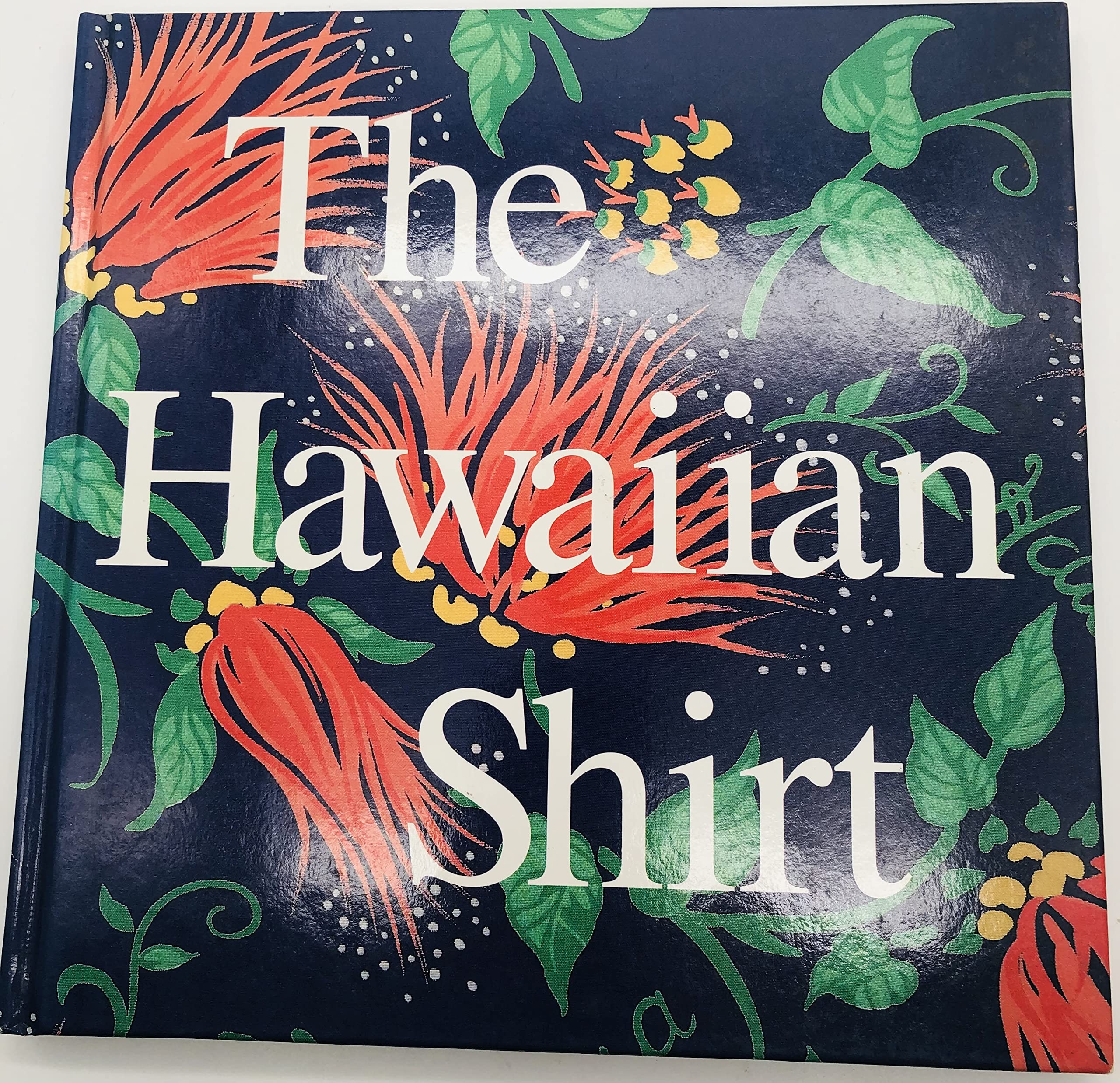 The Hawaiian Shirt: Its Art and History (Recollectibles),Used