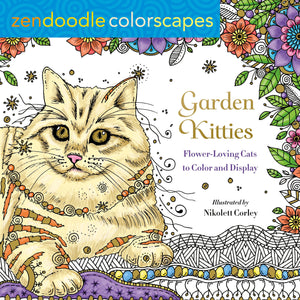 Zendoodle Colorscapes: Garden Kitties: FlowerLoving Cats to Color and Display,Used