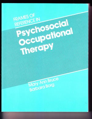 Frames Of Reference In Psychosocial Occupational Therapy,Used