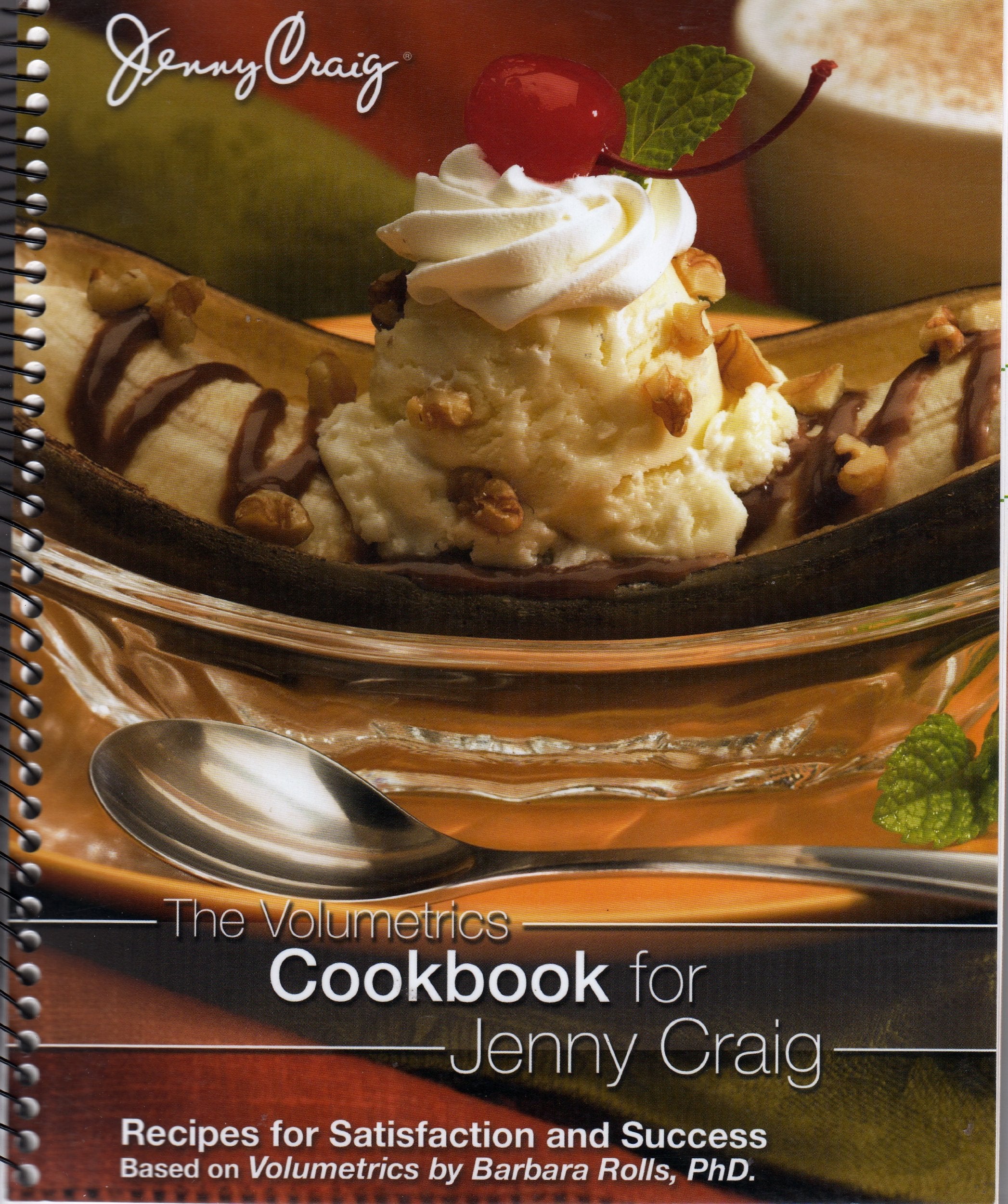The Volumetrics Cookbook for Jenny Craig Recipes for Satisfaction and Success,Used
