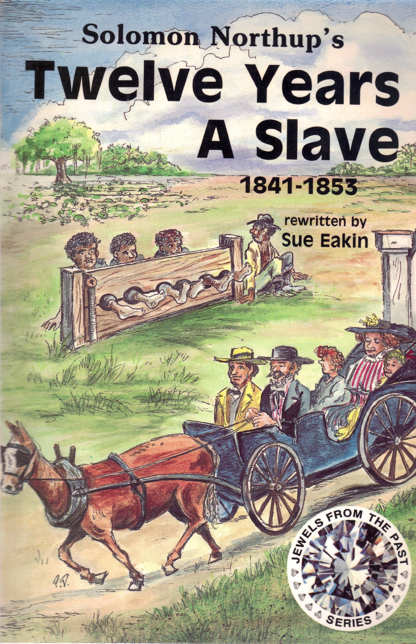 Twelve Years A Slave 18411853 (Jewels From The Past),Used