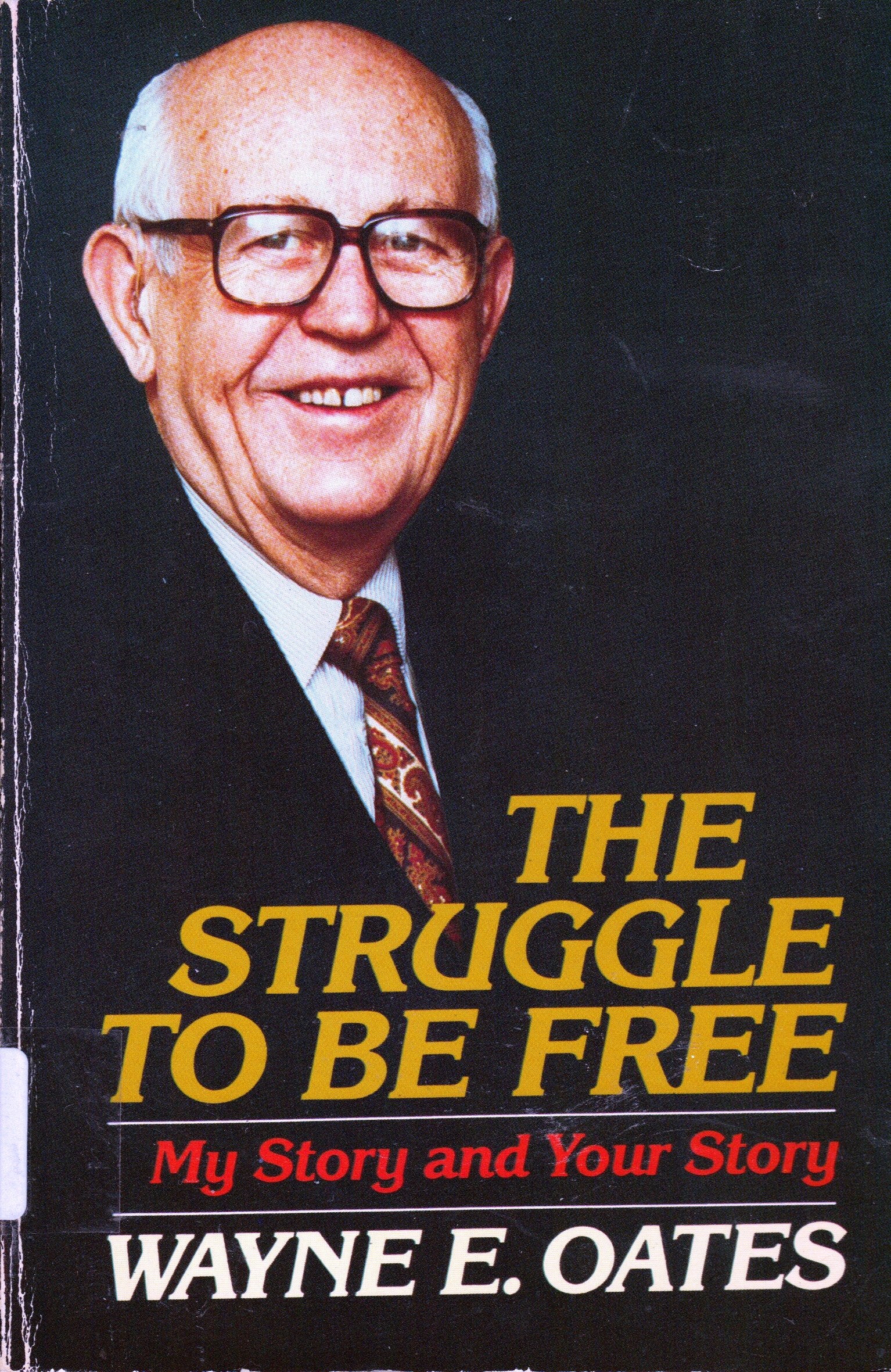 The Struggle to Be Free: My Story and Your Story,Used