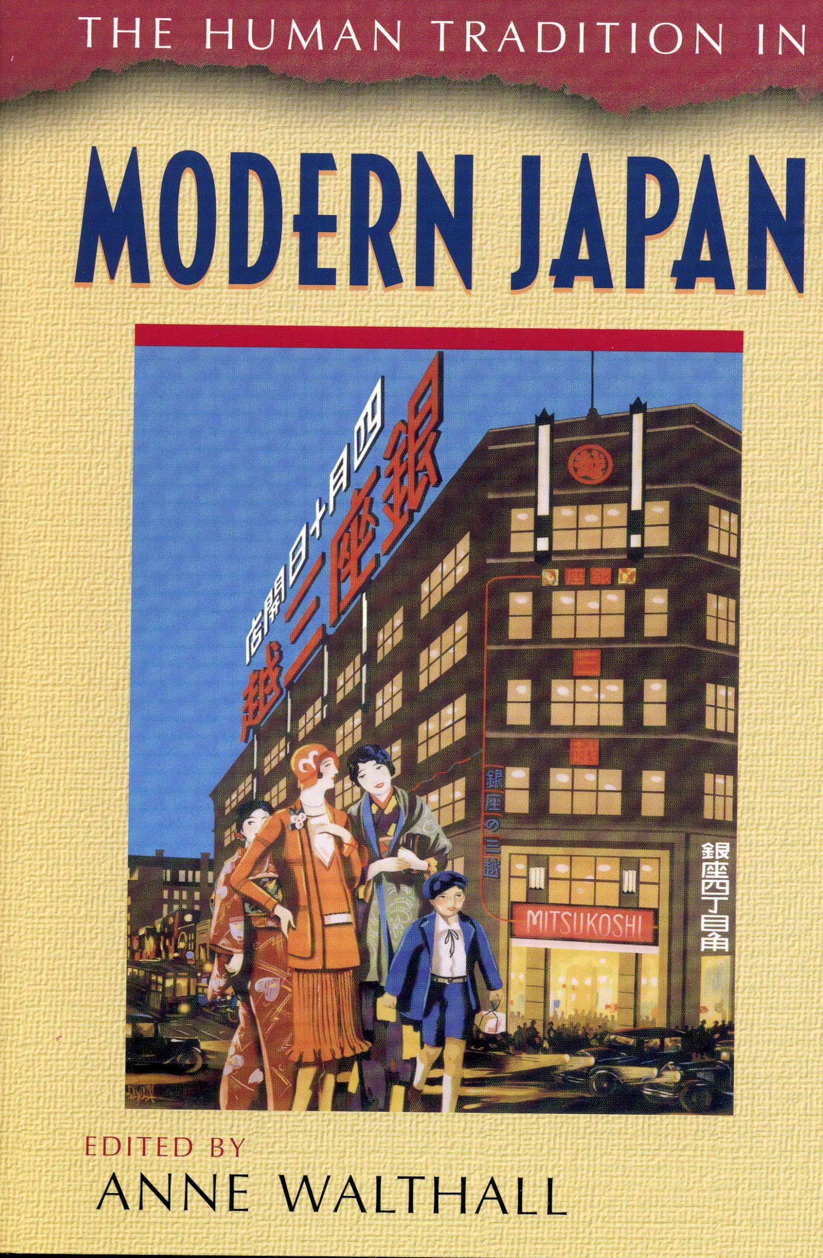 The Human Tradition in Modern Japan (The Human Tradition around the World series),Used
