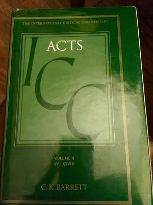 Acts 1528, A Critical And Exegetical Commentary On The Acts Of The Apostles (International Critical Commentary), Volume 2