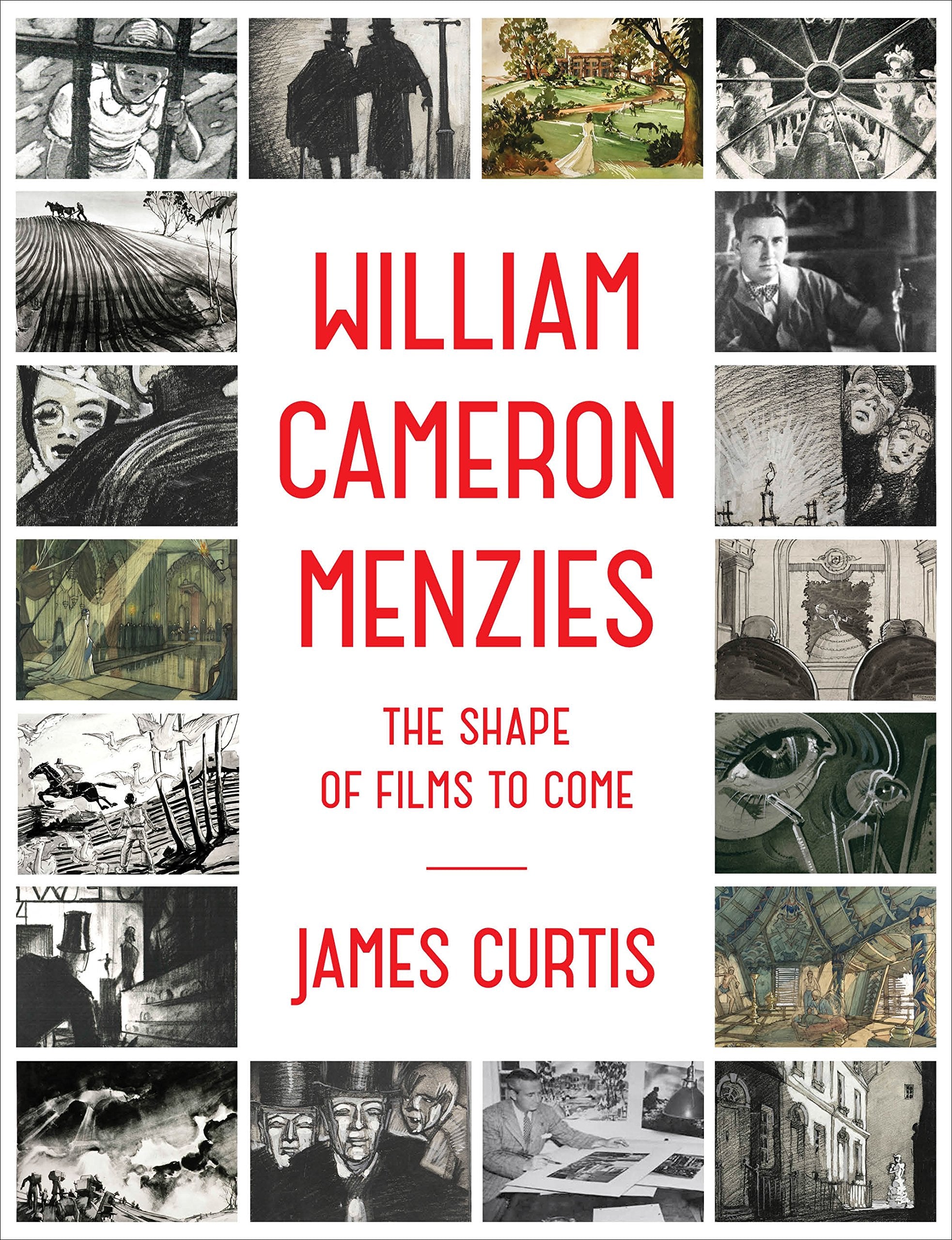 William Cameron Menzies: The Shape Of Films To Come,New