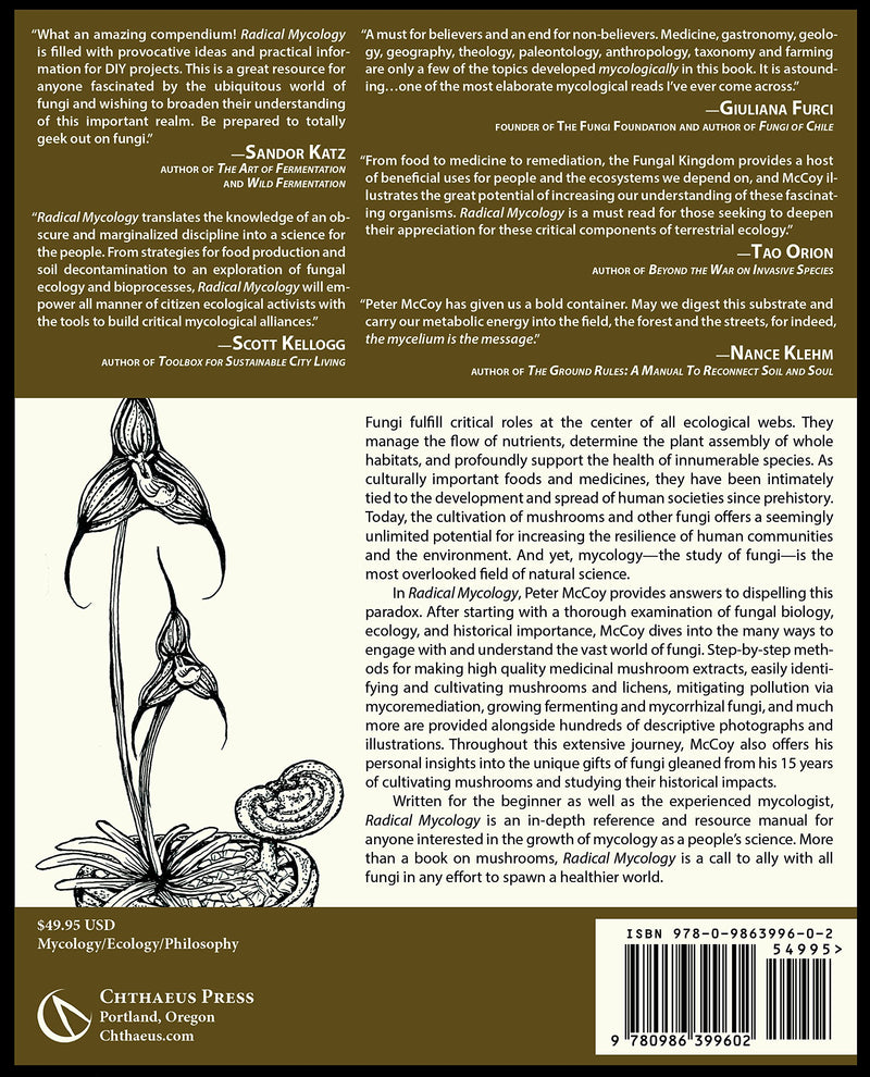 Radical Mycology: A Treatise On Seeing & Working With Fungi,New