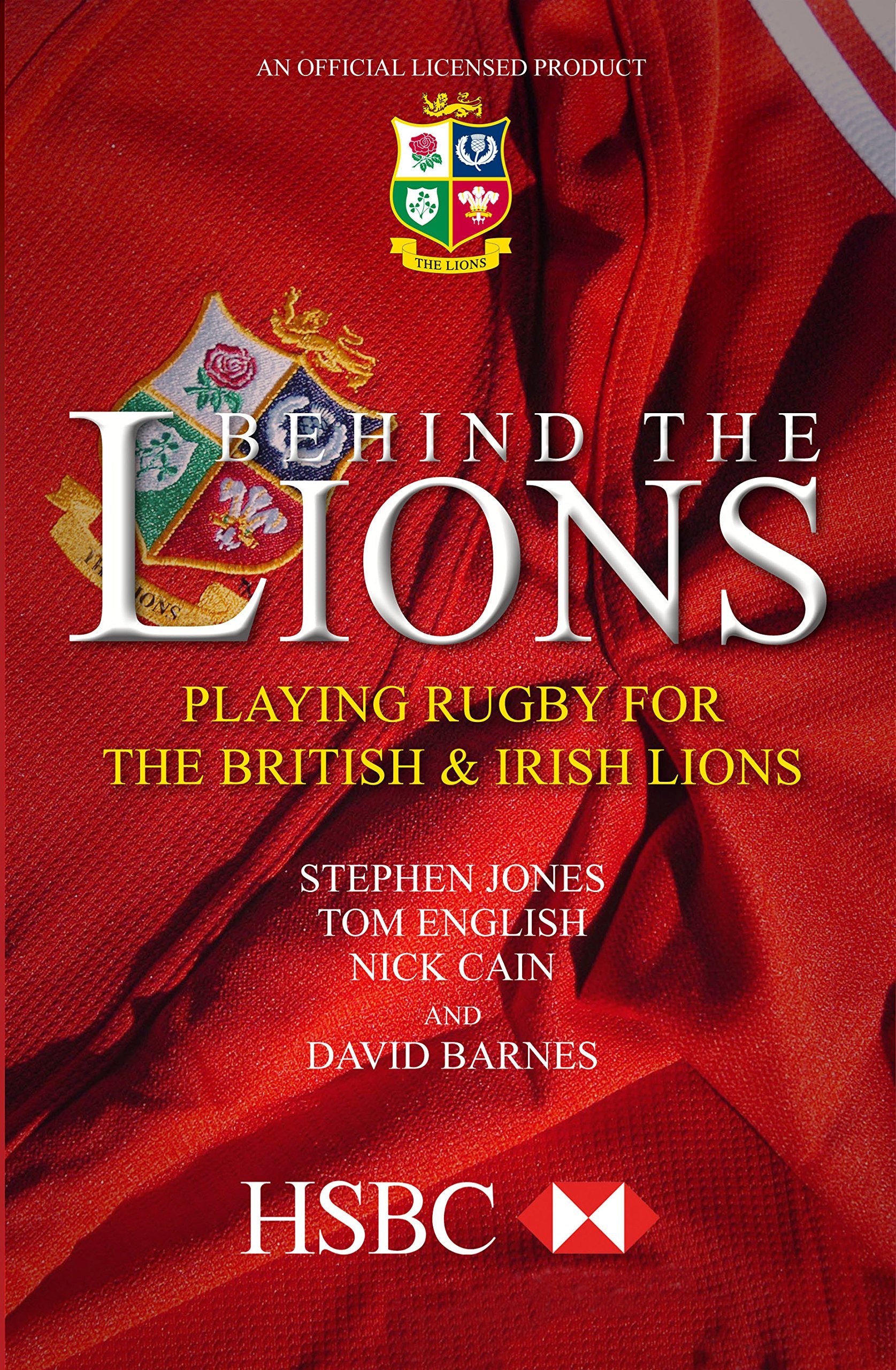 Behind The Lions: Playing Rugby for the British & Irish Lions (Behind the Jersey Series),Used