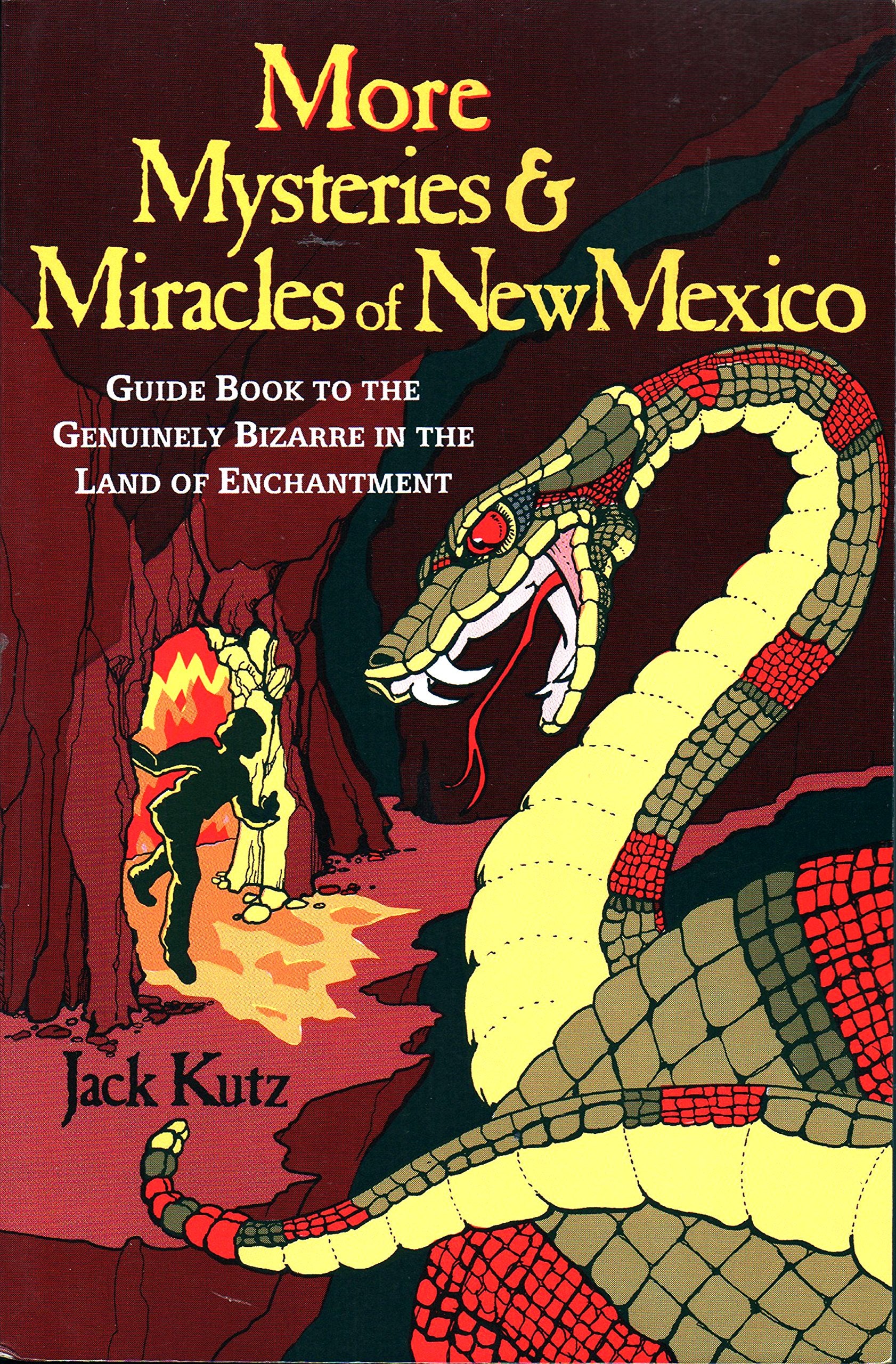 More Mysteries & Miracles Of New Mexico,New