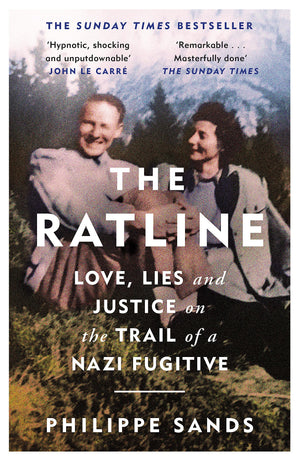 The Ratline: Love, Lies and Justice on the Trail of a Fugitive,Used