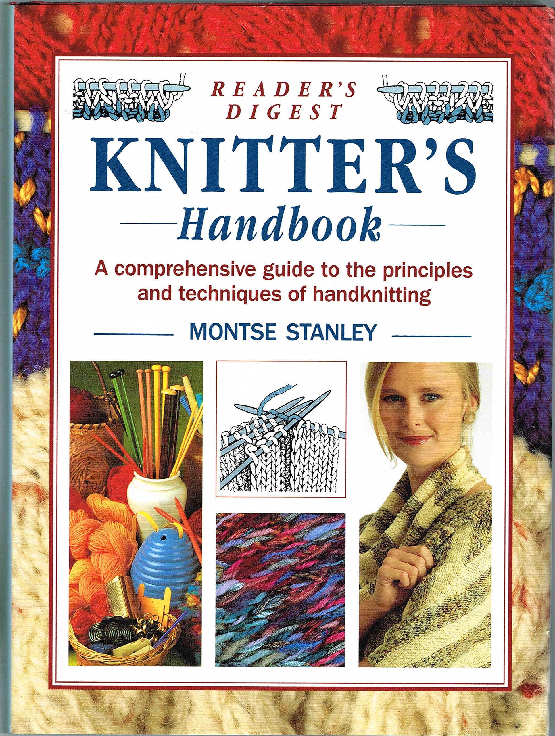 Reader's Digest Knitter's Handbook: A Comprehensive Guide to the Principles and Techniques of Handknitting,Used