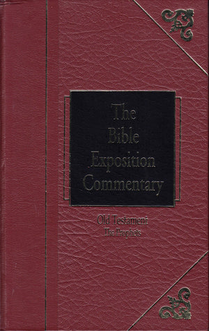 The Bible Exposition Commentary: Prophets (Old Testament Series),Used