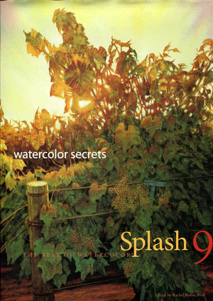 Splash 9: Watercolor Secrets: the Best of Watercolor,Used