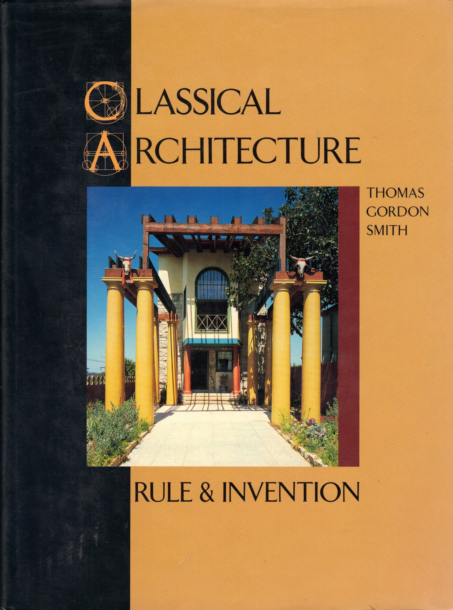 Classical Architecture: Rule and Invention,Used