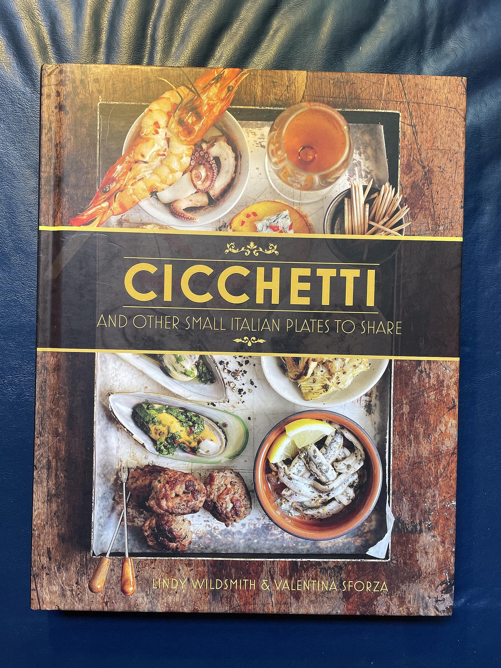 Cicchetti: Delicious Italian Food to Share-Like New