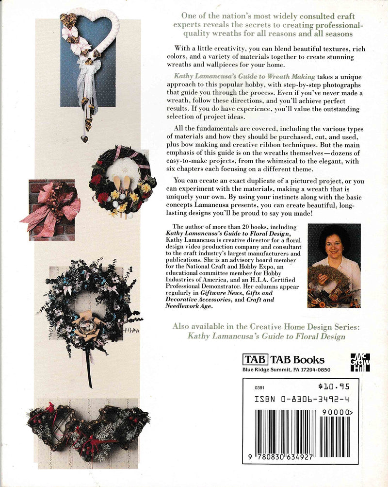 Kathy Lamancusa's Guide to Wreath Making (Creative Home Design),Used