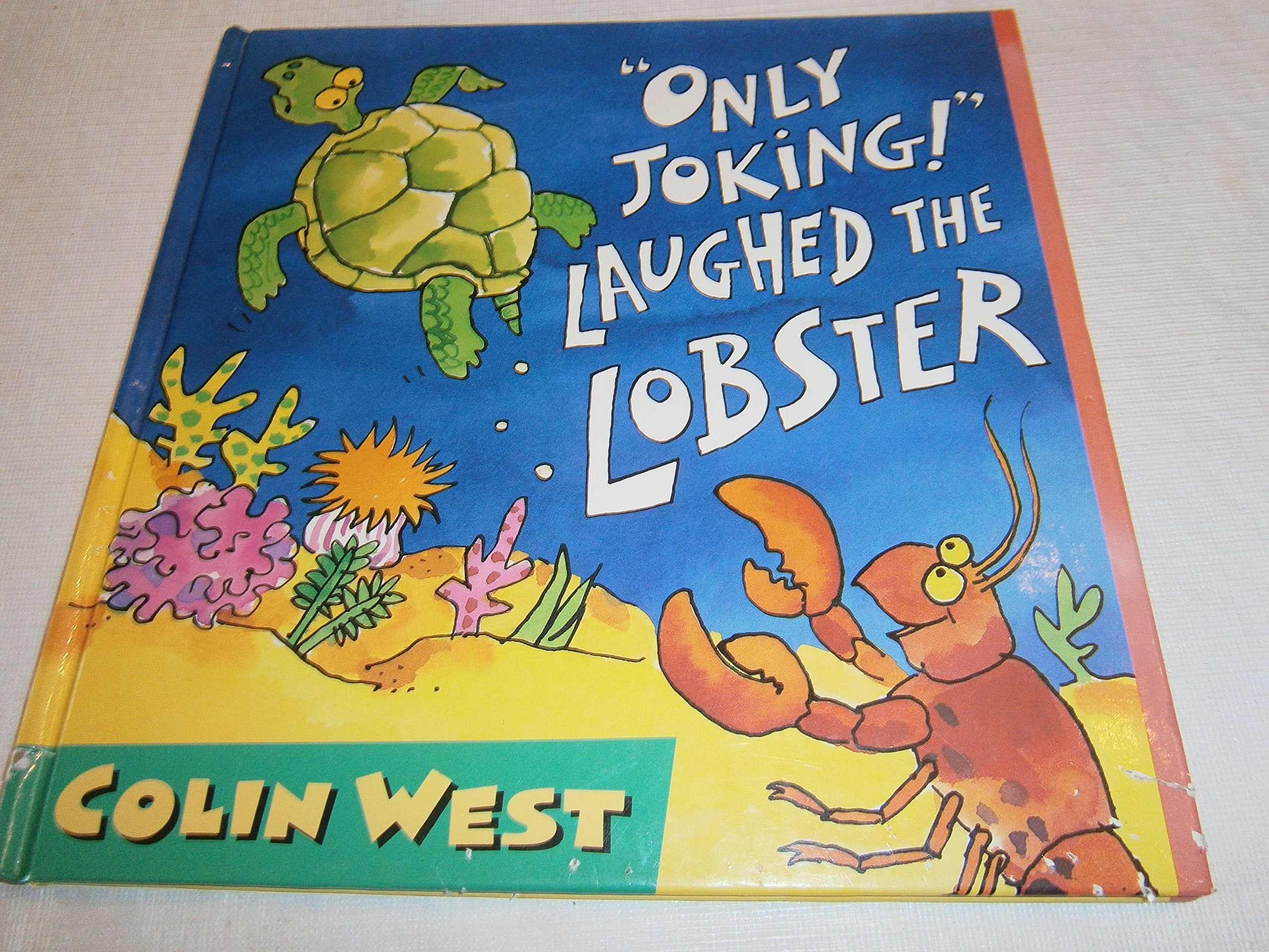 Only Joking! Laughed the Lobster,Used