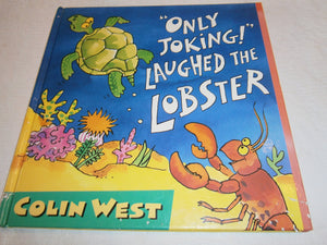 Only Joking! Laughed the Lobster,Used