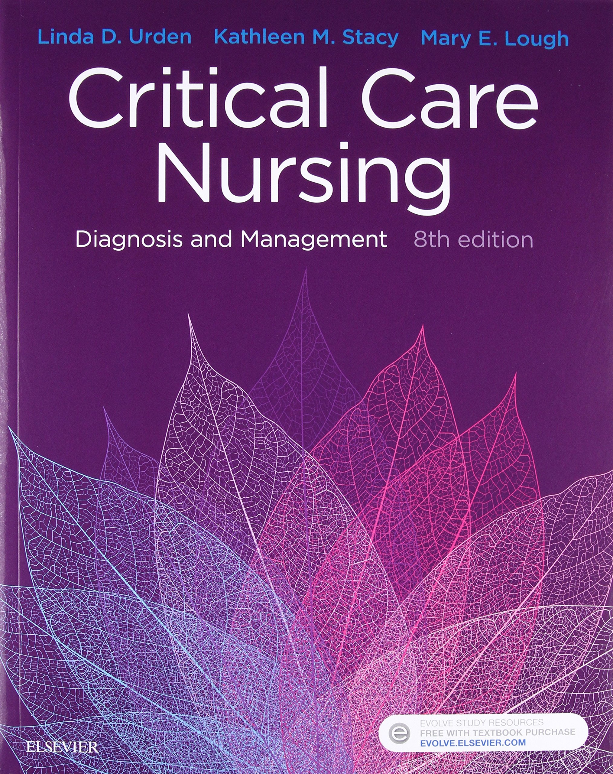 Critical Care Nursing: Diagnosis And Management,New