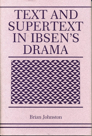 Text and Supertext in Ibsens Drama,Used