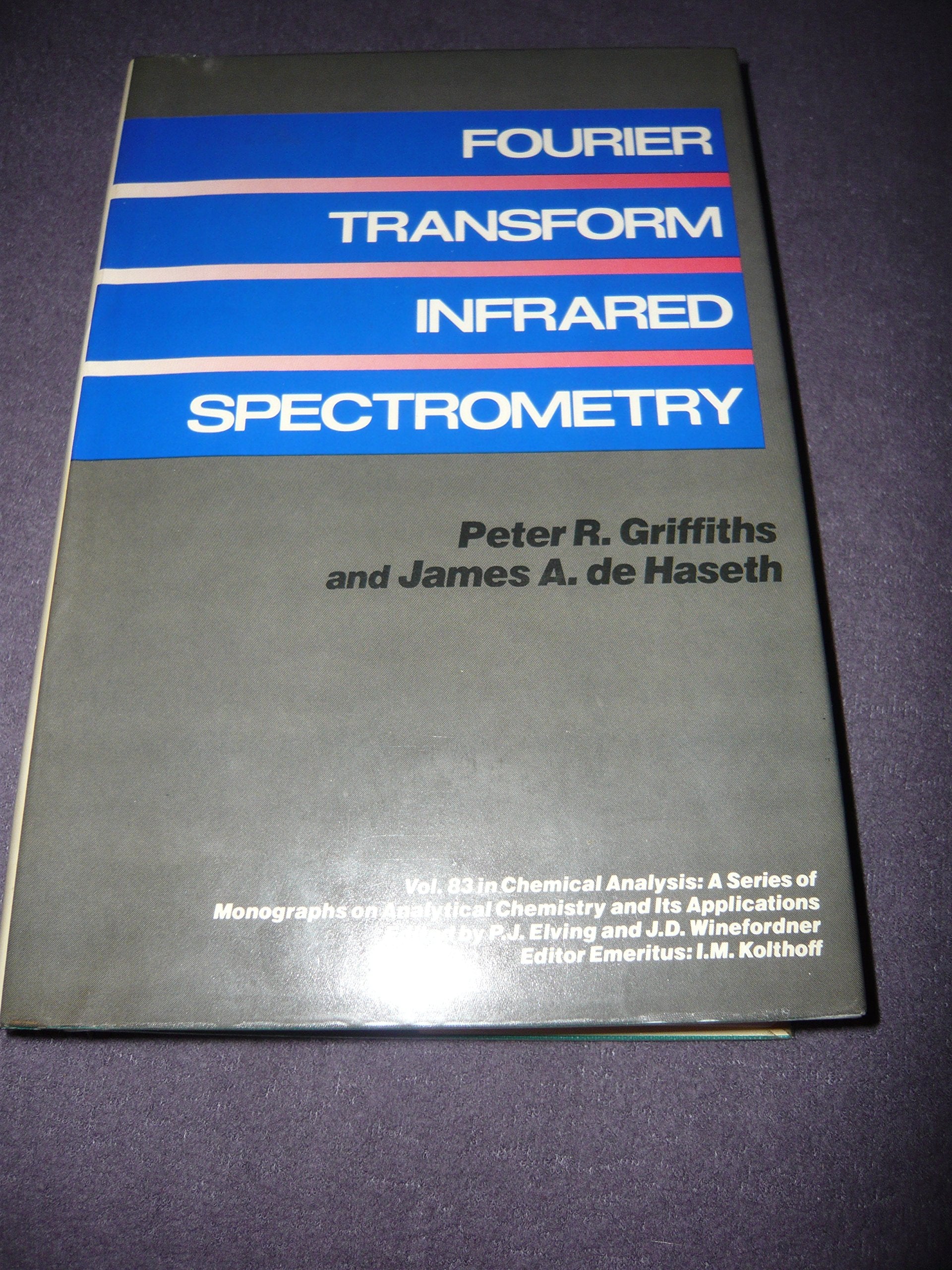 Fourier Transform Infrared Spectrometry (Chemical Analysis: A Series Of Monographs On Analytical Chemistry And Its Applications),Used