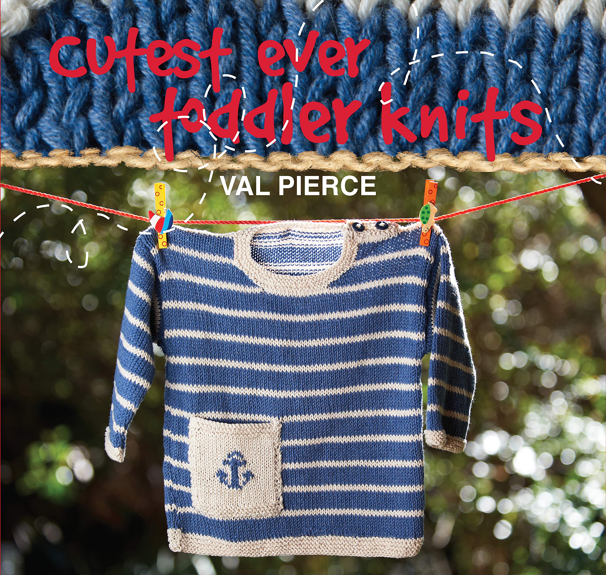 Cutest Ever Toddler Knits (IMM Lifestyle Books) 20 Projects for Clothes and Accessories including Hats, Bags, Sweaters, Slippers,Used