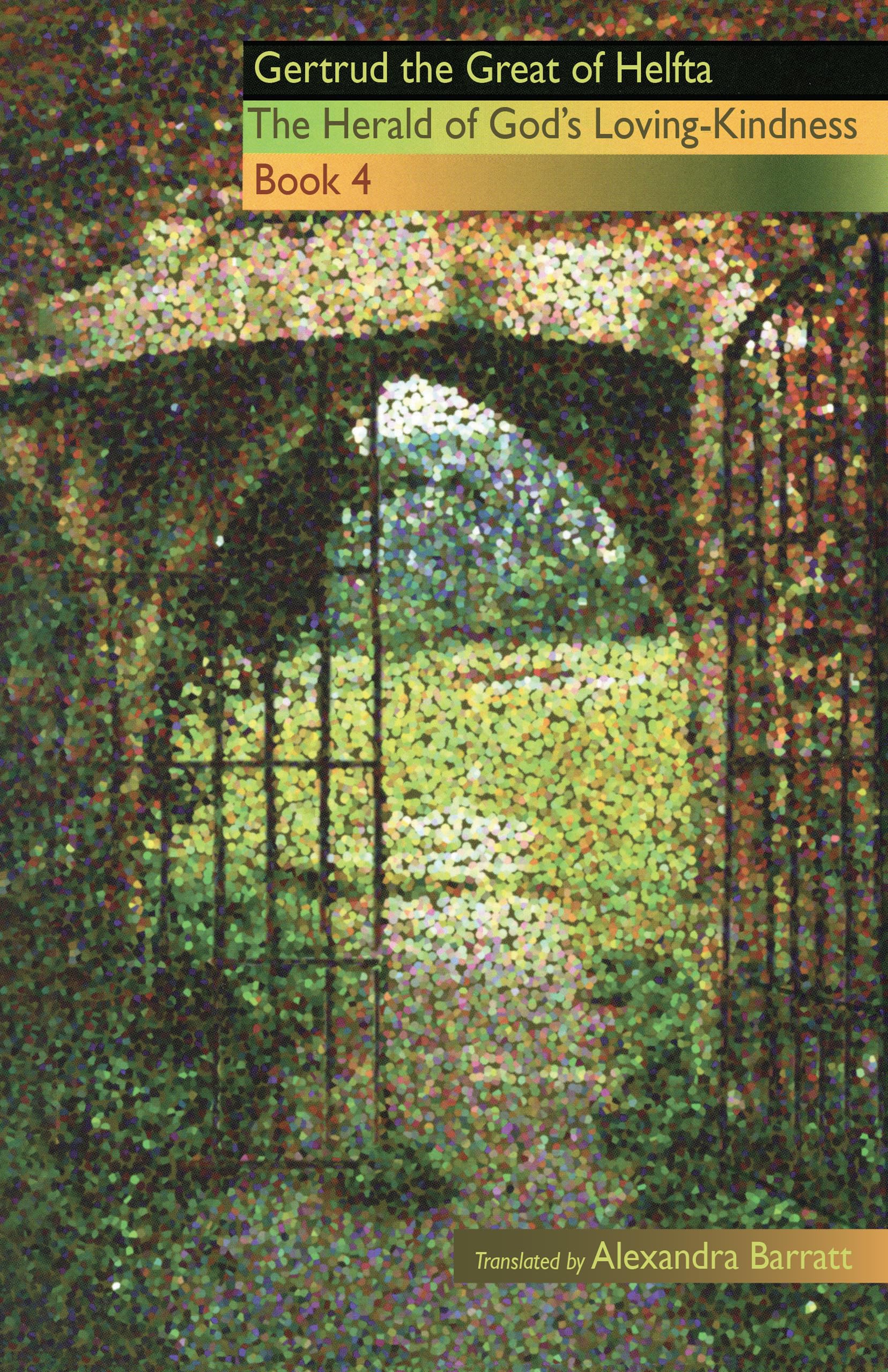 The Herald of God's LovingKindness: Book 4 (Volume 85) (Cistercian Fathers Series),Used