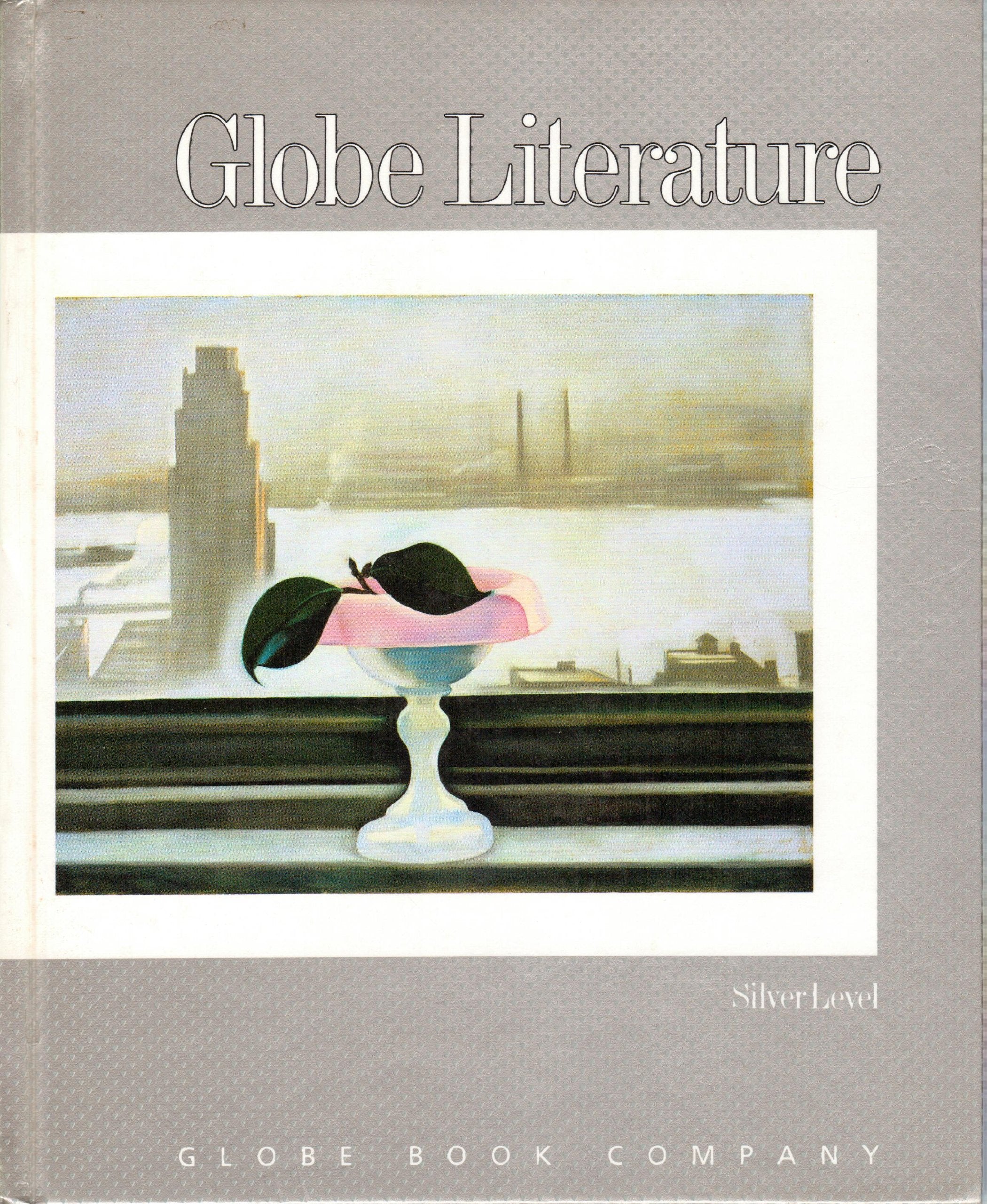 Globe Literature/Grade Eleven: Silver Level,Used