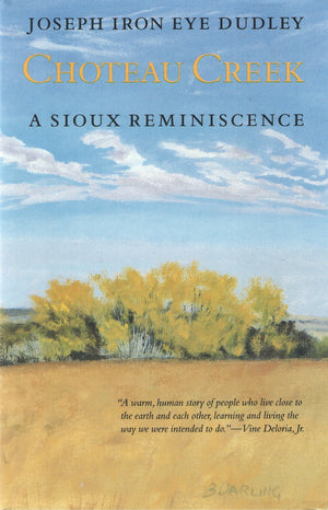 Choteau Creek: A Sioux Reminiscence,Used