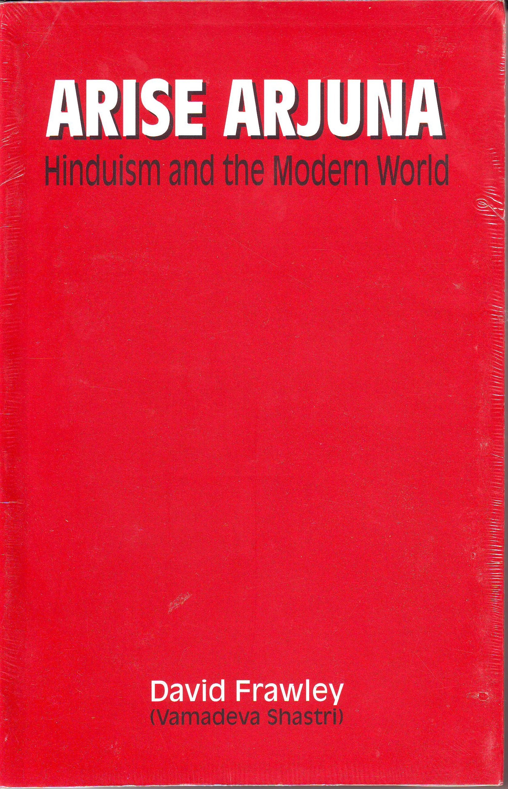 Arise Arjuna: Hinduism and the modern world,Used