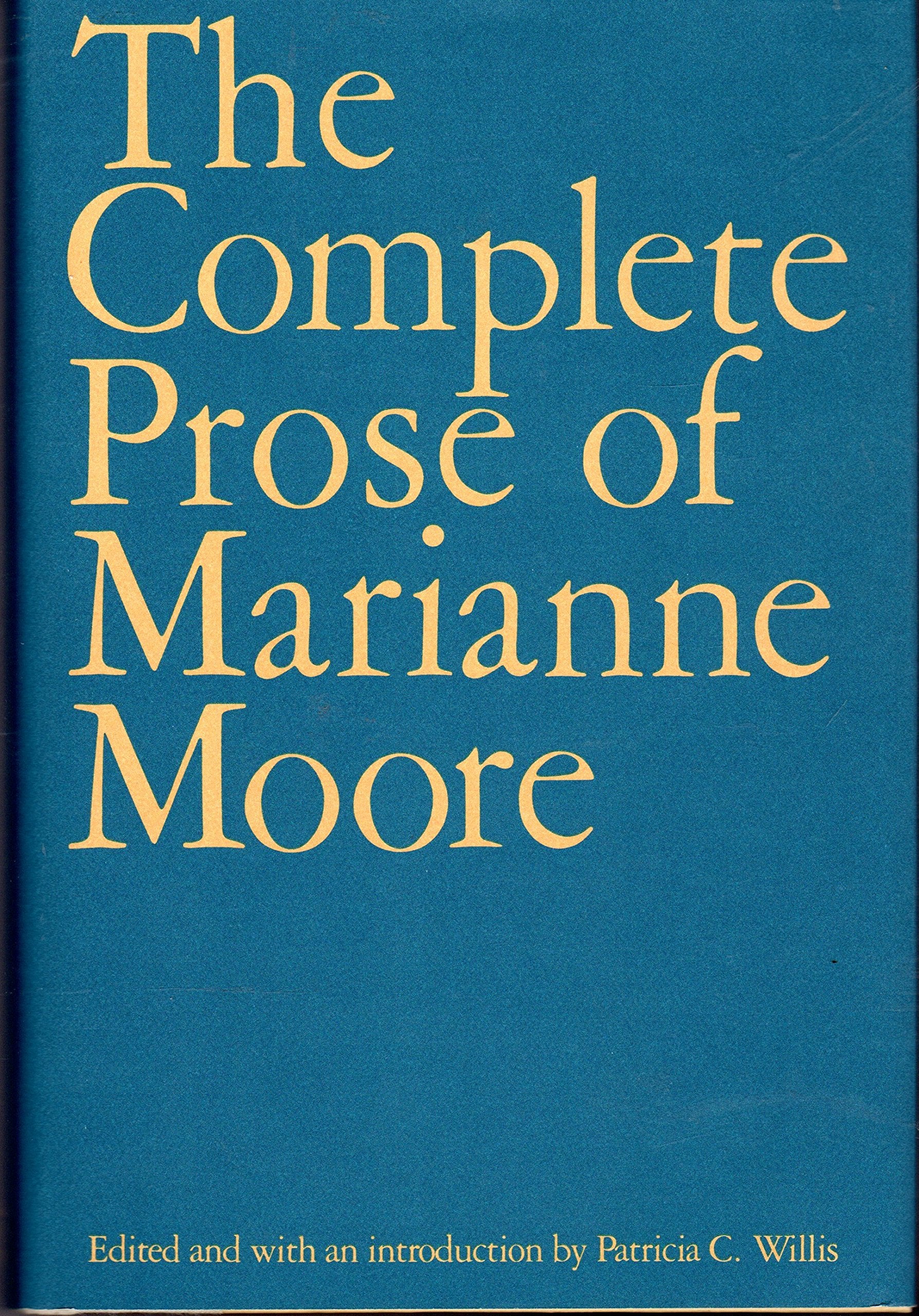 The Complete Prose of Marianne Moore,New